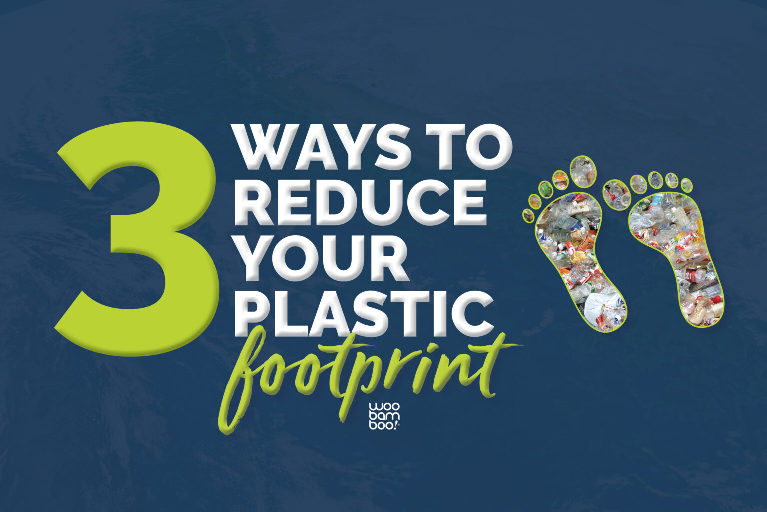 3 WAYS TO REDUCE PLastic use | WooBamboo | ecofriendly products